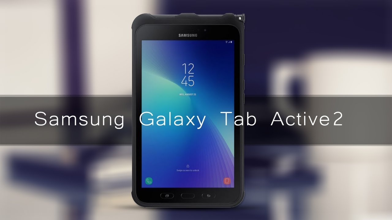 أهم مواصفات Samsung Galaxy Tab Active 2